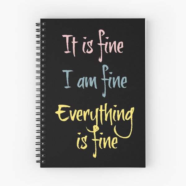 Item preview, it is fine i am fine everything is fine designed and sold by mike7henry.