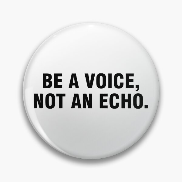 Item preview, Be a voice, not an echo designed and sold by allthetees.