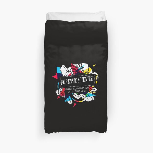 FORENSIC SCIENTIST Duvet Cover