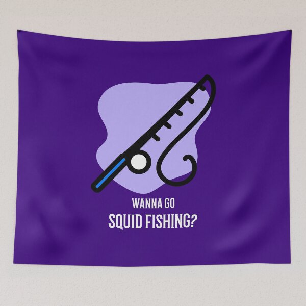 Item preview, Wanna Go Squid Fishing? designed and sold by InfinityRealm.