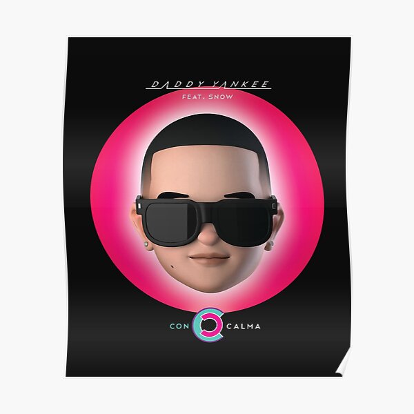 Daddy Yankee - Con Calma Póster