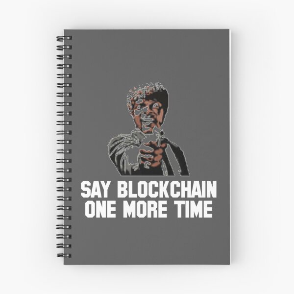 Item preview, Say Blockchain One More Time - Crypto Shirt -Ethereum - Bitcoin Cryptocurrency Essential T-Shirt designed and sold by kayt201.