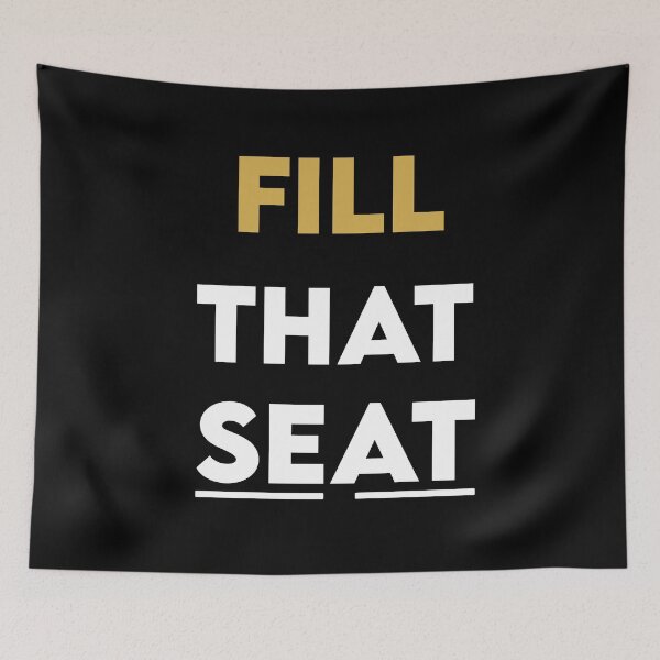 Item preview, Fill That Seat designed and sold by Life Shop.