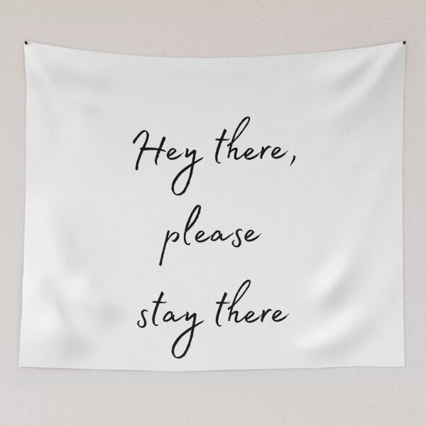 Item preview, Stay There! designed and sold by MeMerchNDice.