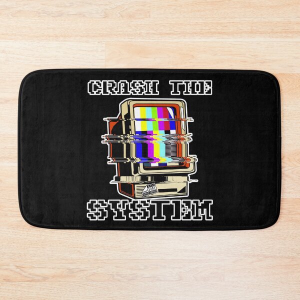 Item preview, Crash the System designed and sold by Good-Looking Corpse.