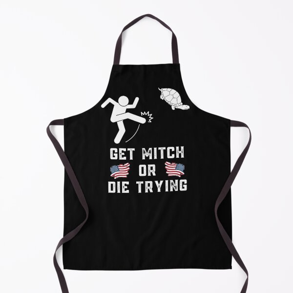 Item preview, Get Mitch or Die Trying designed and sold by Frosty1489.