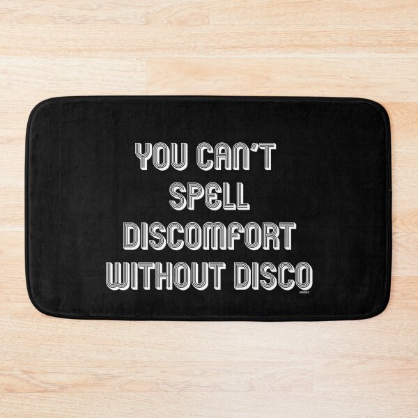 Item preview, you cant spell discomfort without disco white text dizkorce designed and sold by Dizkorce.