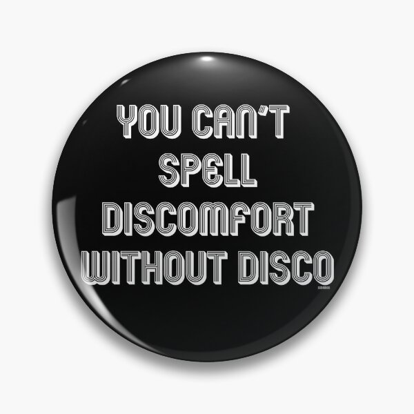 Item preview, you cant spell discomfort without disco white text dizkorce designed and sold by Dizkorce.