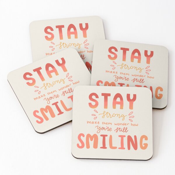 Item preview, Stay Strong Make them Wonder how you’re still smiling quote designed and sold by Shelby MacAnanny.