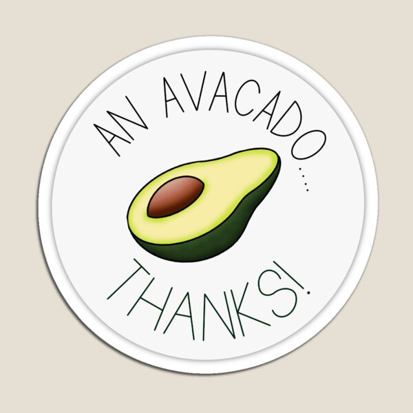 Avacado vine quote Magnet