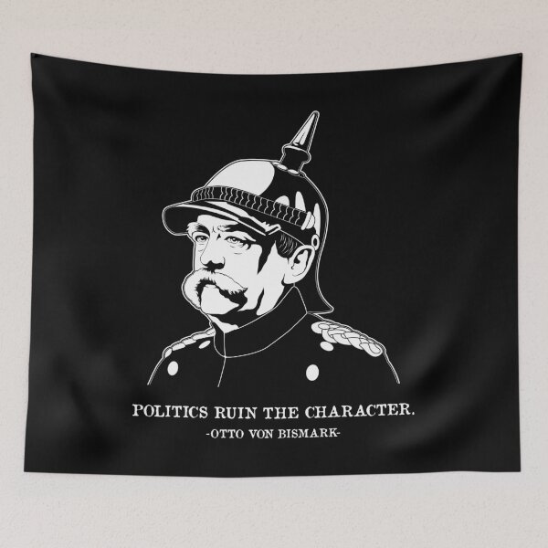 Item preview, Character German Chancellor Famous Quote Otto Von Bismarck graphic designed and sold by jakehughes2015.