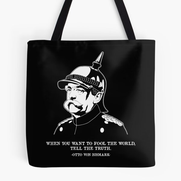 Item preview, Truth German History Quote Otto Von Bismarck design designed and sold by jakehughes2015.