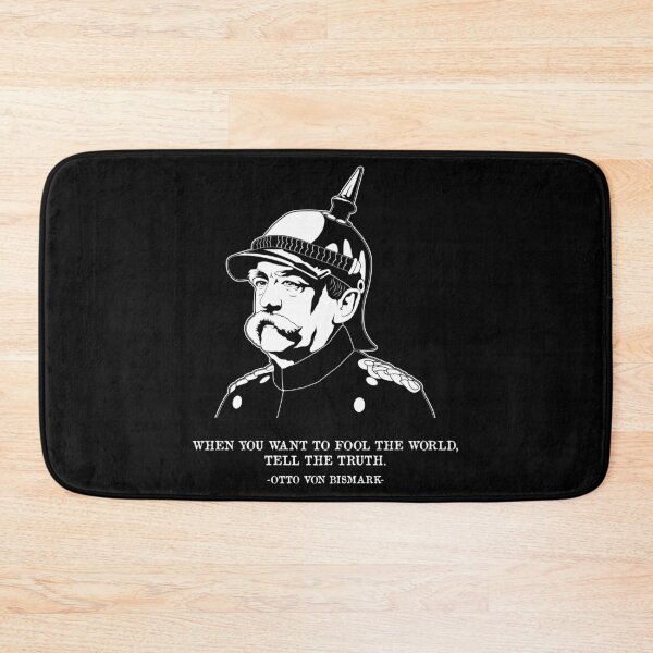 Item preview, Truth German History Quote Otto Von Bismarck design designed and sold by jakehughes2015.