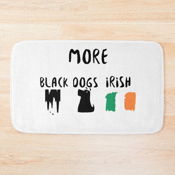 Item preview, More blacks More dogs More irish designed and sold by Shopping-Home.