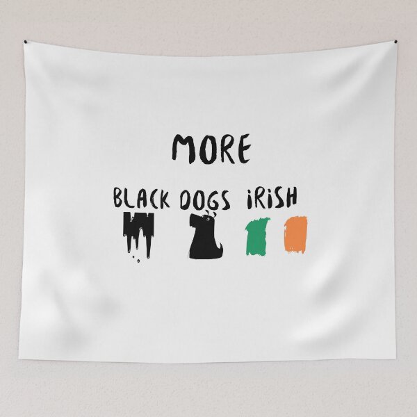 Item preview, More blacks More dogs More irish designed and sold by Shopping-Home.