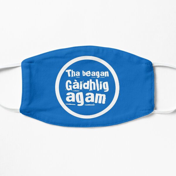 Tha beagan Gaidhlig agam (White) Flat Mask
