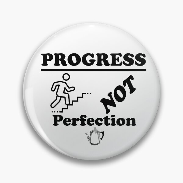 Item preview, Progress NOT Perfection Slogan From Alcoholics Anonymous Sobriety Gift for Someone in Recovery  designed and sold by Zen  Goat.