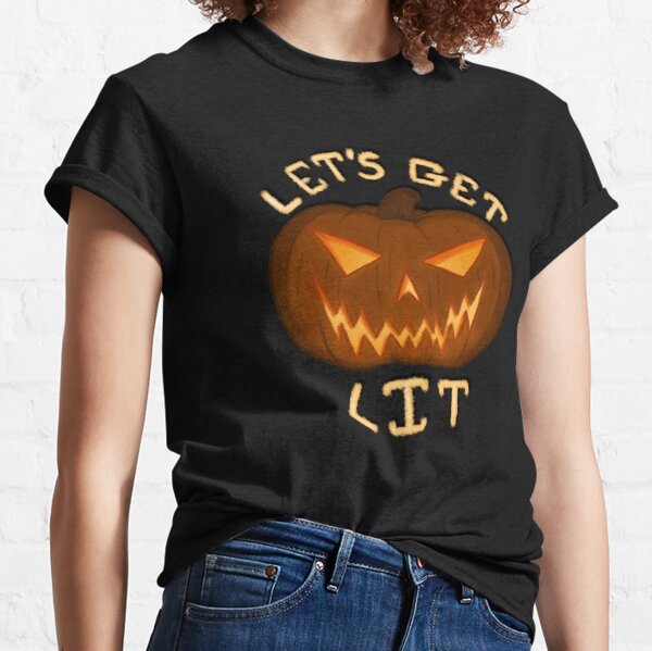 Let's Get Lit Classic T-Shirt