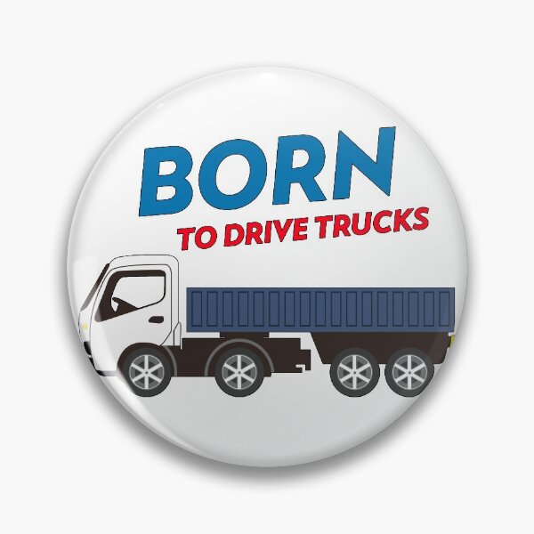 Item preview, Born to Drive Trucks Trucking Design designed and sold by luvvvvvit.