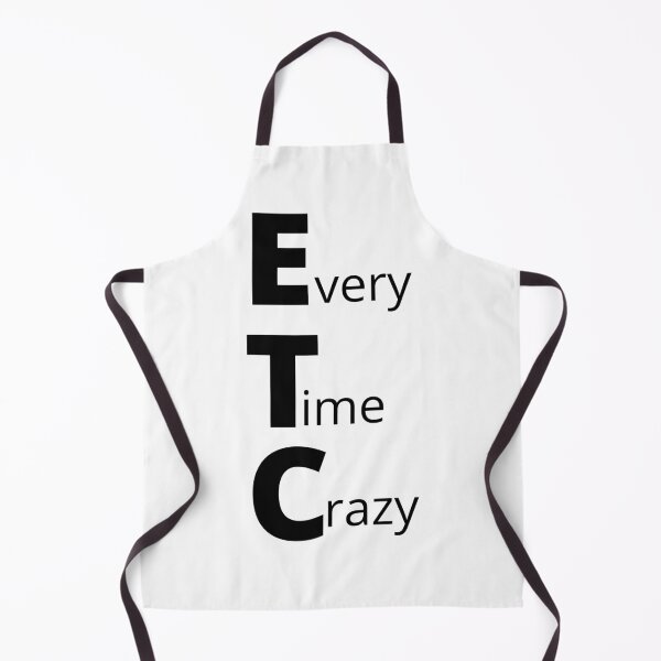 Item preview, Every Time Crazy designed and sold by chark70.