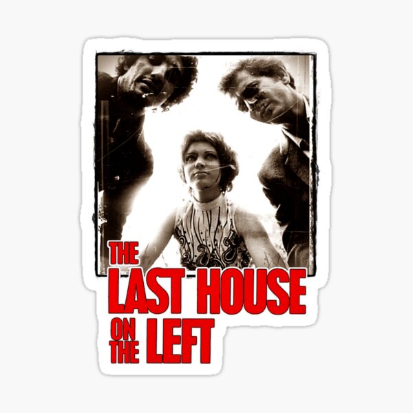 The Last House on the Left Sticker