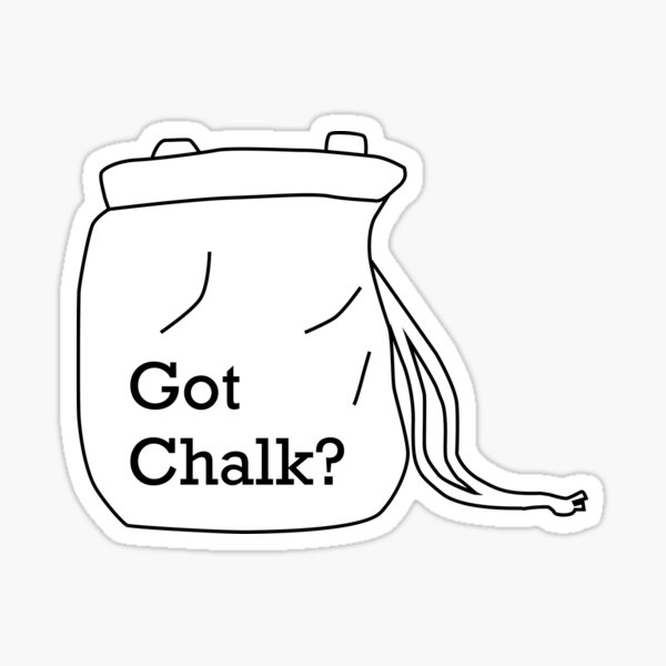 Got Chalk? Rock Climbing Bouldering Design Sticker