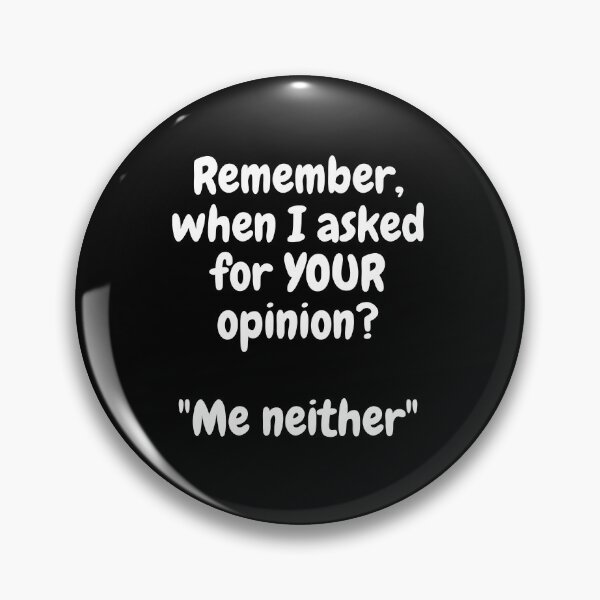 Item preview, No Opinions Required! designed and sold by MeMerchNDice.