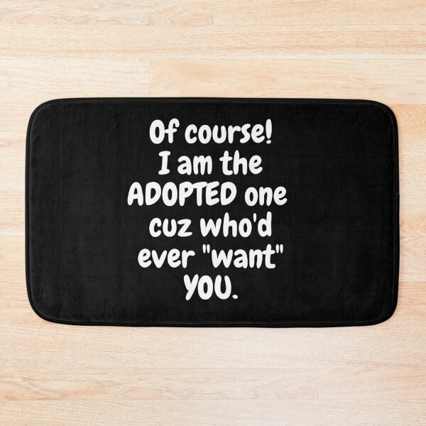 Item preview, Of Course I am Adopted! designed and sold by MeMerchNDice.