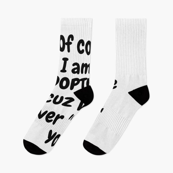 Item preview, Of Course I am Adopted! designed and sold by MeMerchNDice.