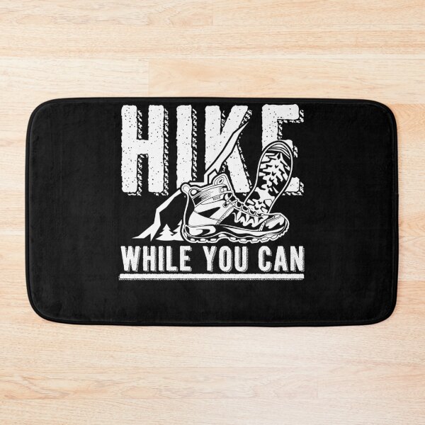 Item preview, Hike while you can designed and sold by valuestees.
