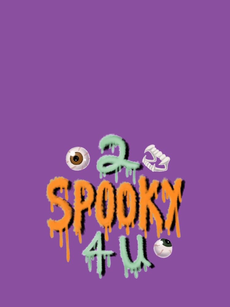 2 Spooky 4 U by ToddHollow