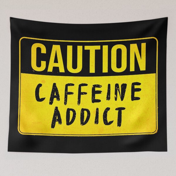 Item preview, CAUTION, Caffeine Addict (Funny Warning Sign - Road Sign Board - Funny Coffee Quote) designed and sold by SassyClassyMe.