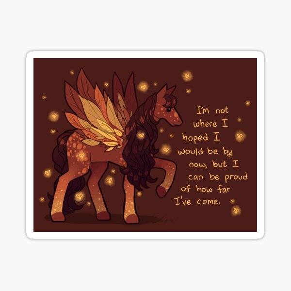 Artikel-Vorschau von „Ich kann stolz darauf sein, wie weit ich gekommen bin“ Fall Leaves Pegasus, designt und verkauft von thelatestkate.