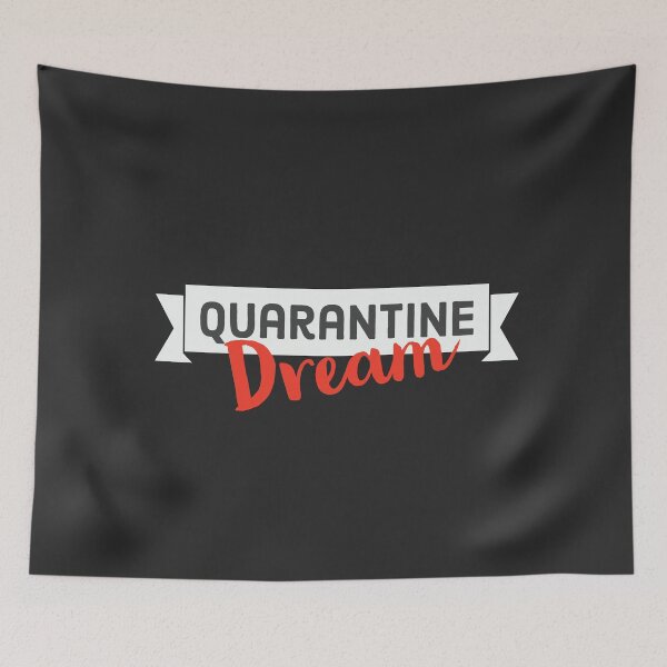 Item preview, Quarantine Dream designed and sold by HeffDesigns.