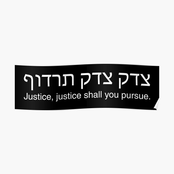 tzedek, tzedek tirdof Poster