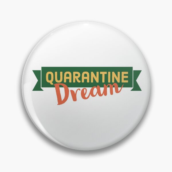Item preview, Quarantine Dream designed and sold by HeffDesigns.