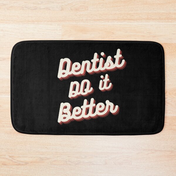 Item preview, Dentist do it better designed and sold by Dear-Ashlin.