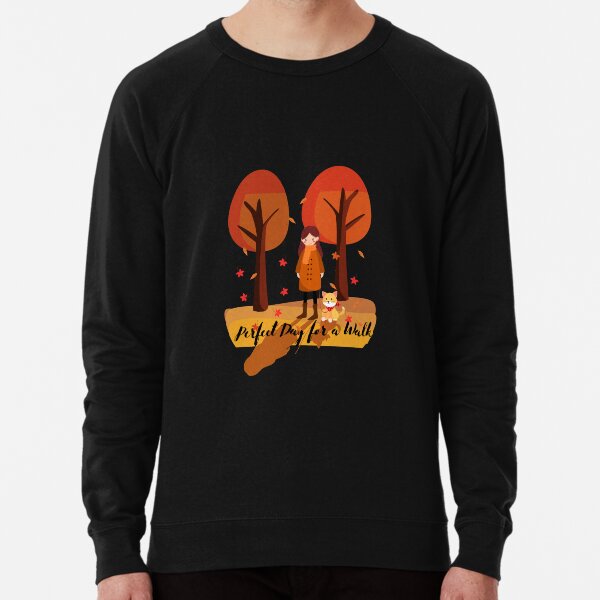 Fall - Perfect Day for a Walk Lightweight Sweatshirt