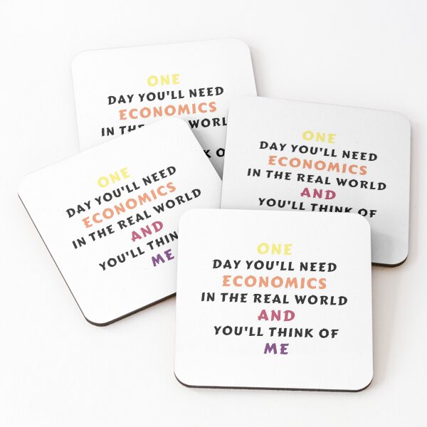 Item preview, One Day You'll Need Economics In The Real World And You'll Think Of Me  designed and sold by MoMasry.