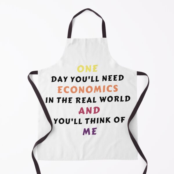 Item preview, One Day You'll Need Economics In The Real World And You'll Think Of Me designed and sold by MoMasry.