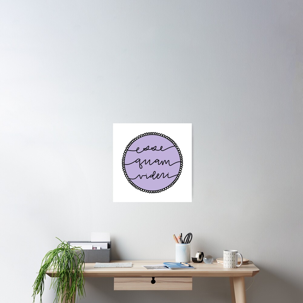 "esse quam videri" Poster for Sale by cederucki | Redbubble