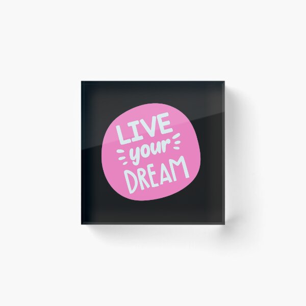 Item preview, Live Your Dream designed and sold by Bousselham.