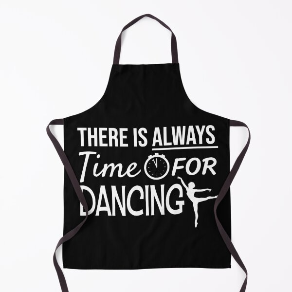 Item preview, Always Time For Dancing Dancer designed and sold by jacks-tees.