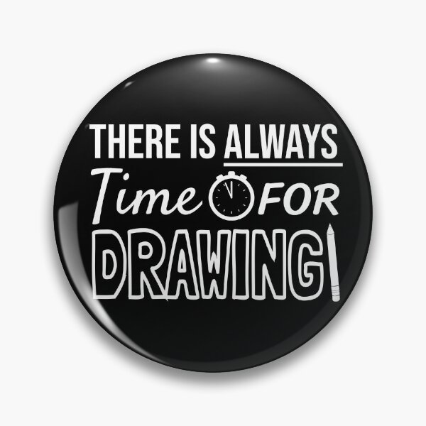 Item preview, Always Time For Drawing designed and sold by jacks-tees.
