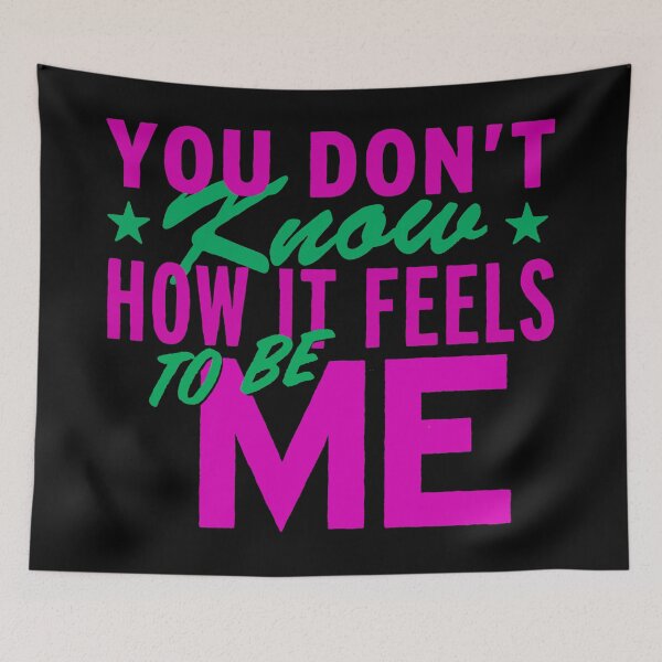 Item preview, You Don't Know How It Feels To Be Me (Pink) designed and sold by come.