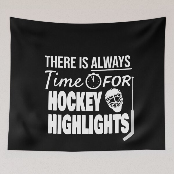 Item preview, Always Time For Hockey Highlights designed and sold by jacks-tees.