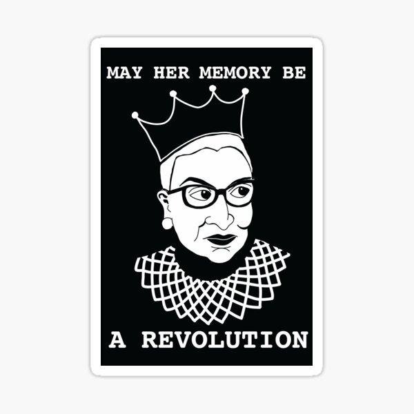 RBG: May her memory be a revolution (White on black) Sticker