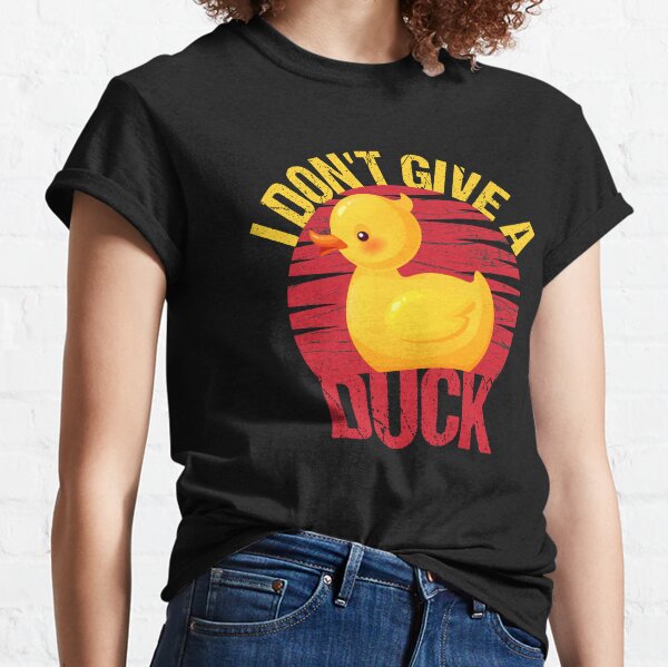 Fuck A Duck T-Shirts for Sale | Redbubble