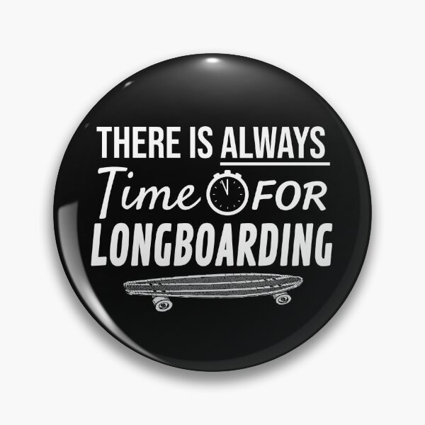 Item preview, Always Time For Longboarding designed and sold by jacks-tees.
