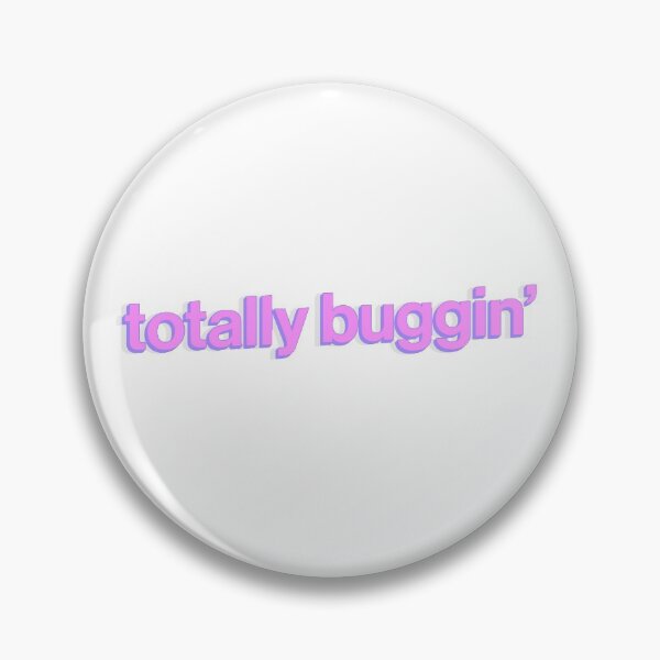 Item preview, Totally Buggin' Girly Pink Quote Cute designed and sold by sharedipmemes.